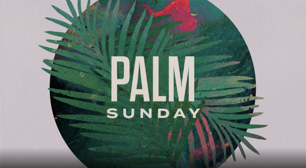 Palm Sunday 2021